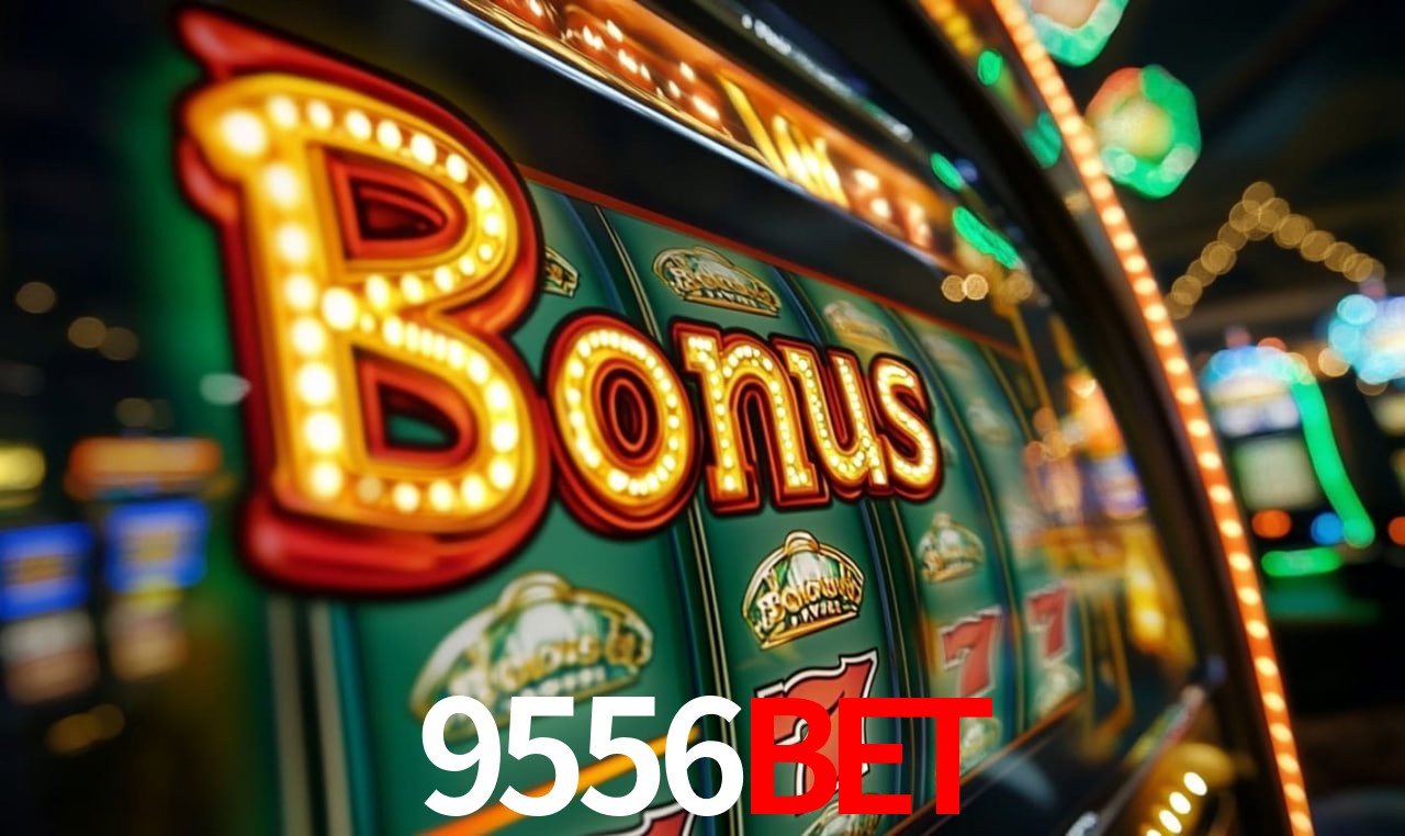 Jogos com bônus e suporte 24h na 9556BET